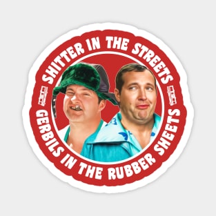 Cousin Eddie in the Streets and Sheets Magnet