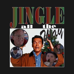 Jingle All The Way Bootleg Christmas Holiday T-Shirt