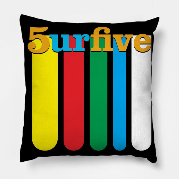 5urfive aka Survive Pillow by radeckari25