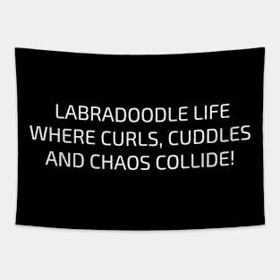 Labradoodle Life Where Curls, Cuddles, and Chaos Collide! Tapestry