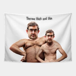 Theroux Thick and Thin Tapestry