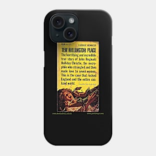 TEN RILLINGTON PLACE by Ludovic Kennedy Phone Case