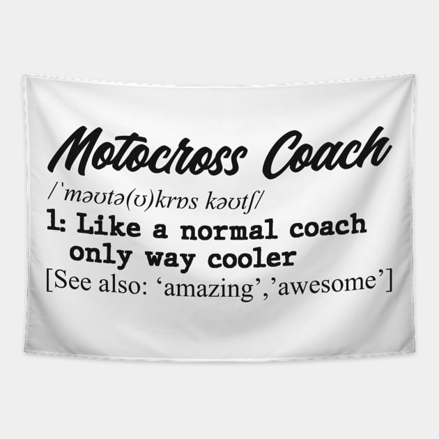 Motocross coach. Perfect present for mom dad father friend him or her Tapestry by SerenityByAlex