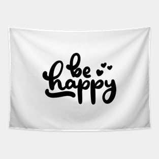 Quote Be Happy Design Tapestry