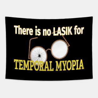 Temporal Myopia Tapestry