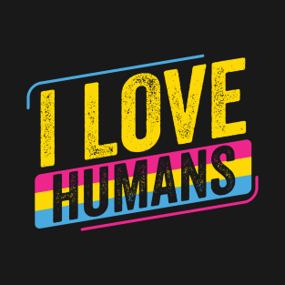 Pansexual I love Humans Pan Pride LGBT T-Shirt