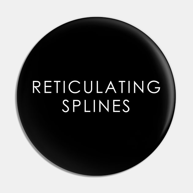 Reticulating Splines Pin by TheWellRedMage