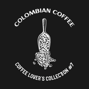 Coffee Lover's Collection # 7 T-Shirt