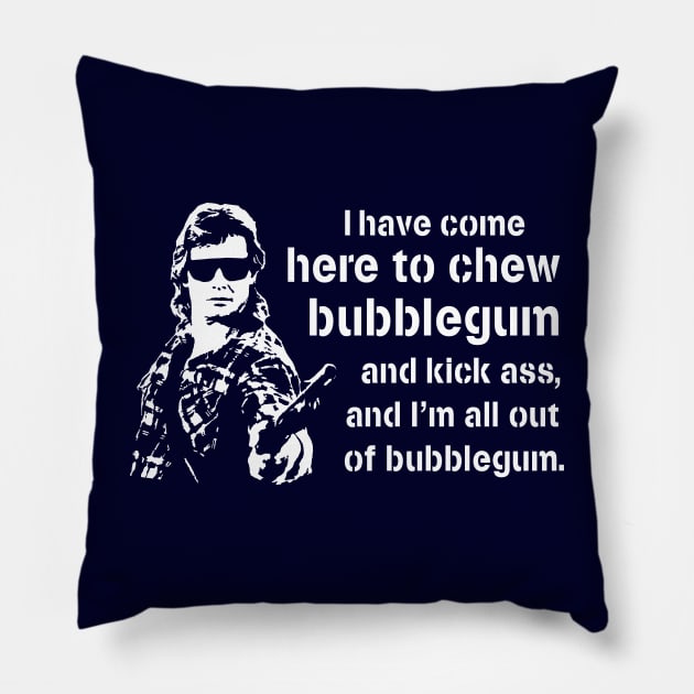 They Live "I Have Come Here To Chew Bubblegum And Kick Ass" Pillow by CultureClashClothing