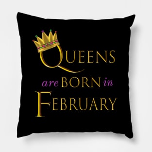 Queens are Born in February. Fun Birthday Statement. Gold Crown and Gold and Royal Purple Letters. Pillow