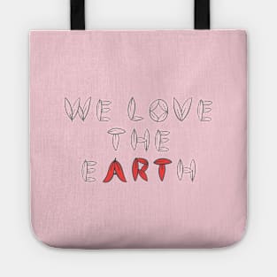 We love the earth typographic Tote