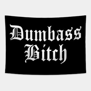 Dumba$$ B*tch (cuss word) Funny Old English Goth Classic Tapestry