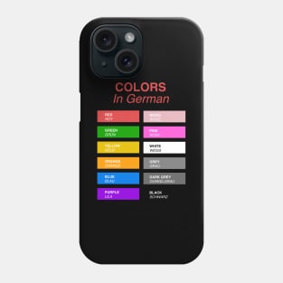 Colors in German Phone Case