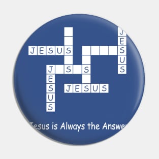 Jesus Is Always The Answer 1 Pin