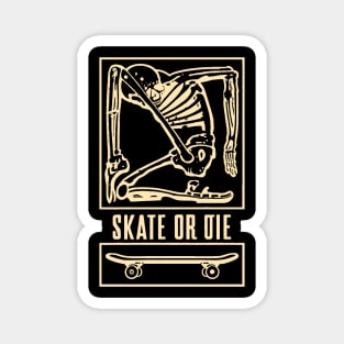 Skeleton Skate or Die Sepia Magnet