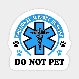 Emotional-Support-Husband-Do-Not-Pet Magnet