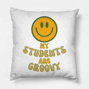 My students are groovy. Pillow