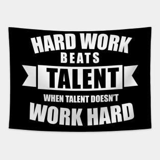 Hard Work Beats Talent Sport Quote Tapestry