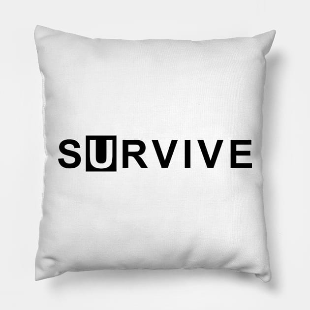 Survive - Light Pillow by ezhar.v.b