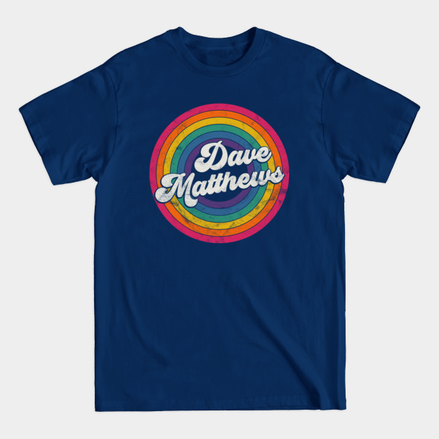 Disover Dave Matthews - Vintage Retro Rainbow - Dave Matthews - T-Shirt