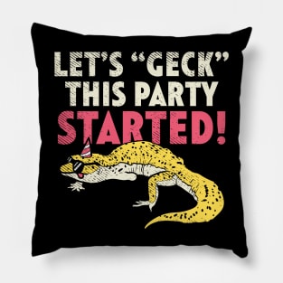 Let's Geck This Party Started Pillow