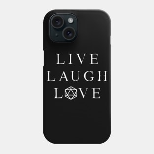 D20 Live Laugh Love Phone Case