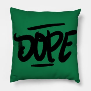 Dope Pillow