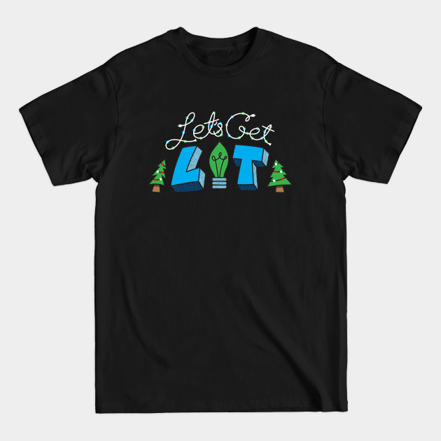 Discover Let's Get Lit - Christmas - T-Shirt