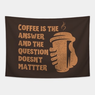 Coffee is the answer Tapestry