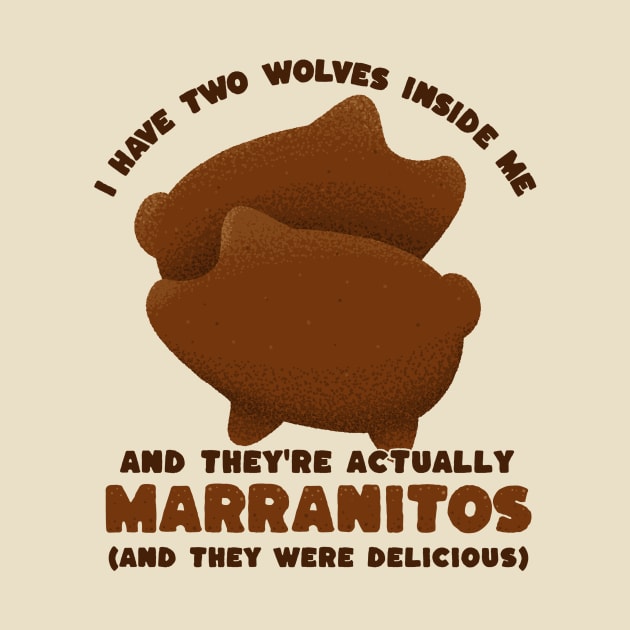 I have two wolves inside me - marranitos - mexican food by aaronsartroom