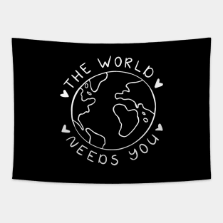 The World Needs You | Minimalist Motivational Quote Tapestry