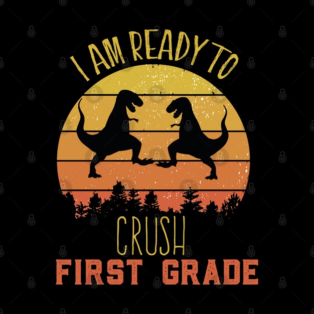 Colorful I Am Ready To Crush First Grade Cute Welcome back to school Teacher Gift For Students kindergarten high school teen girls by parody