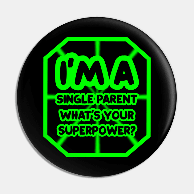 I'm a single parent, what's your superpower? Pin by colorsplash