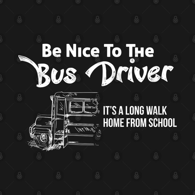 Be Nice To The Bus Driver by hothippo