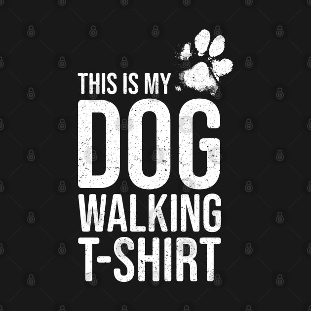 Dog Lover Gift - This Is My Dog Walking by Elsie Bee Designs