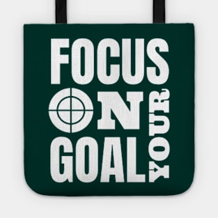 Focus On Your Goal Tote