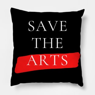 Save The Arts Help Artist Pillow