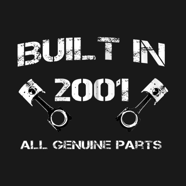 Built in 2001 Car fanatics 19th Birthday Gift idea by teudasfemales