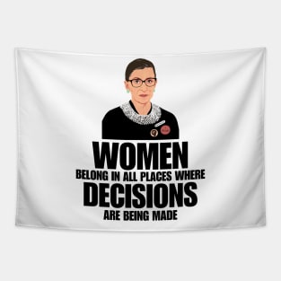 Women Belong In All Places Where Decisions Are Being Made, RBG Quote Tapestry