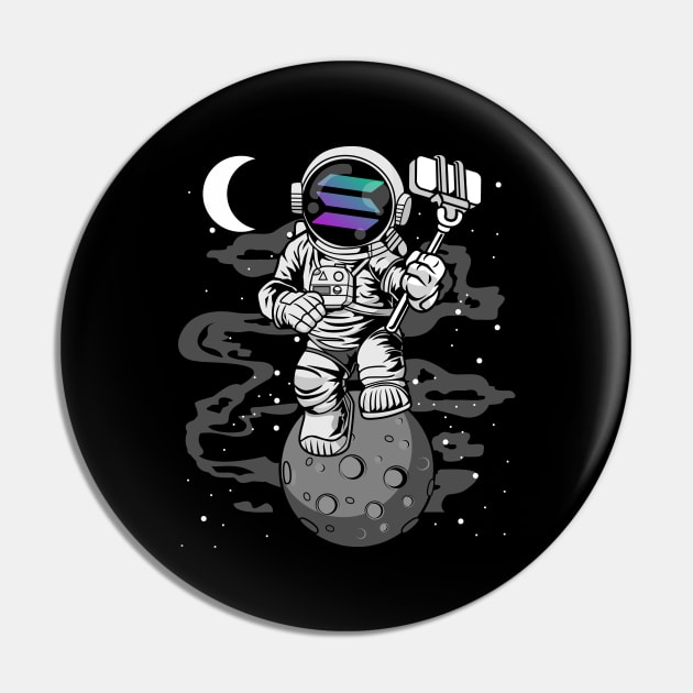 Astronaut Selfie Solana Coin To The Moon Crypto Token Cryptocurrency Wallet Birthday Gift For Men Women Kids Pin by Thingking About