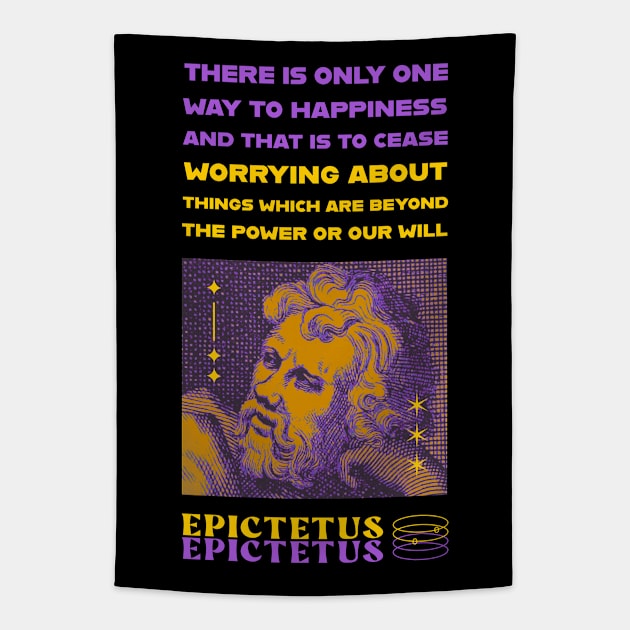 Epictetus quote - Happiness Tapestry by Obey Yourself Now