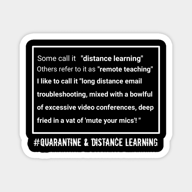 Quarantine & Distance Learning Magnet by CreativeLimes