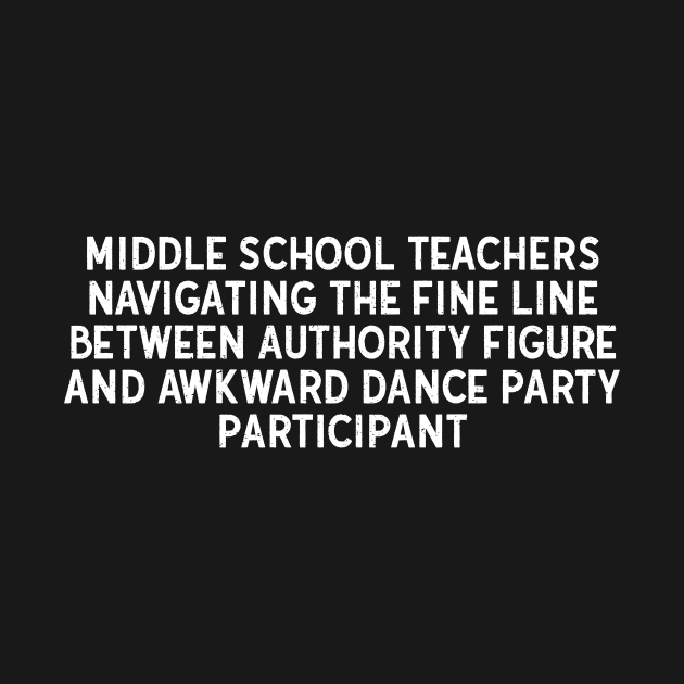 Middle School Teachers Navigating the fine line by trendynoize