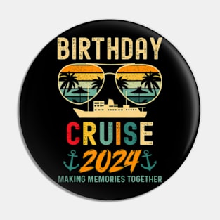 Birthday Cruise Shirts 2024 Squad Family Vacation Summer Pin
