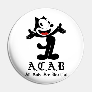 ACAB - All Cats Are Beautiful - White Pin