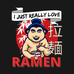 I just really love ramen T-Shirt