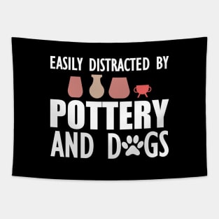 Pottery - Easily distracted by pottery and dogs w Tapestry