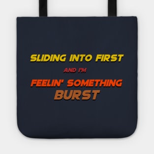 Sliding into First, Feelin' Something Burst Tote