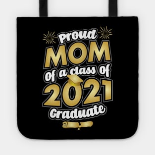 Proud Mom of a 2021 Graduate Graduation Tote