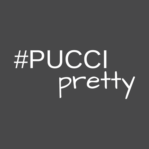 Pucci Pretty by puccisalon